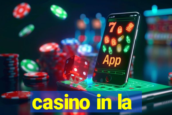 casino in la