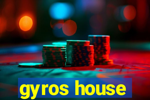 gyros house