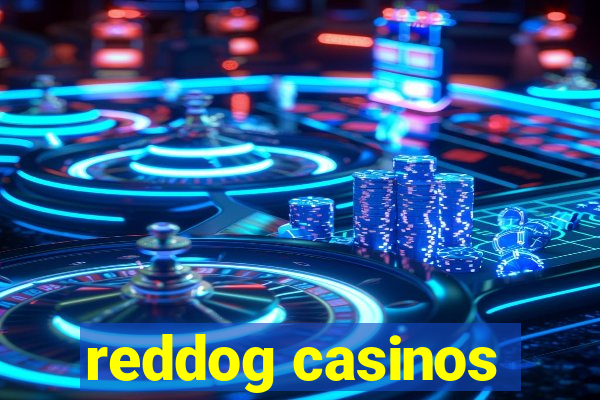 reddog casinos