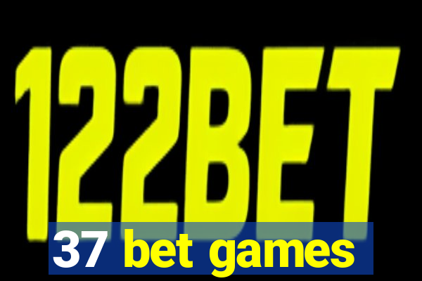 37 bet games