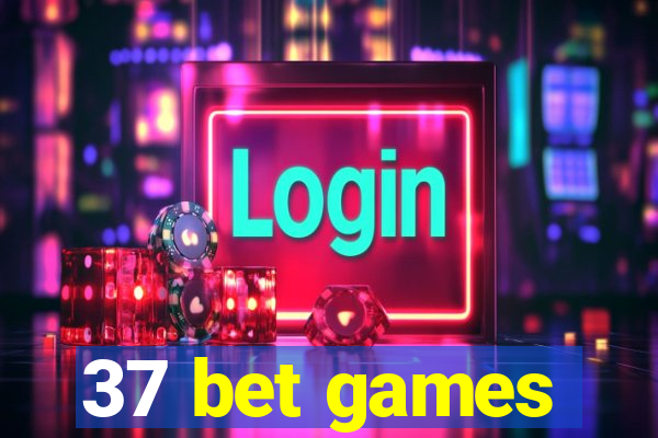 37 bet games