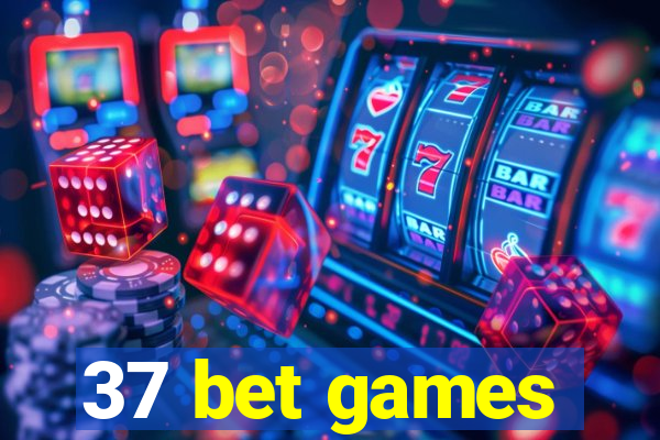 37 bet games