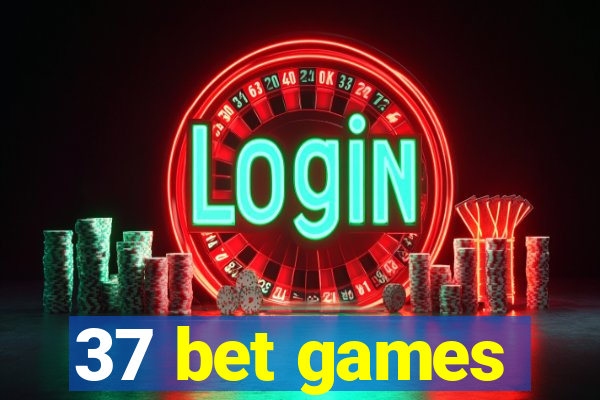 37 bet games