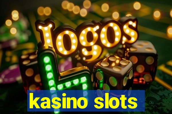 kasino slots