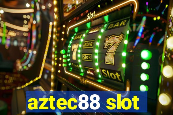 aztec88 slot