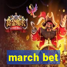 march bet