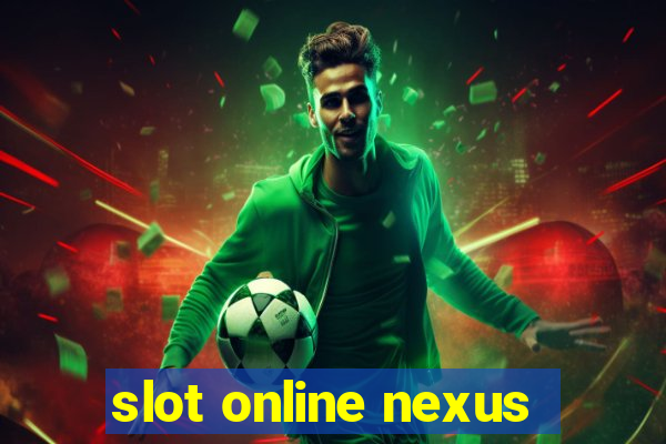 slot online nexus