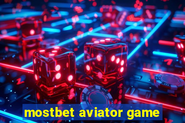 mostbet aviator game