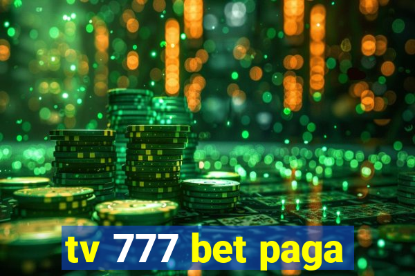 tv 777 bet paga