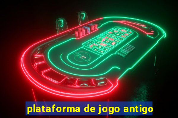 plataforma de jogo antigo