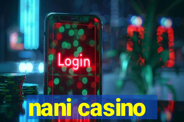 nani casino