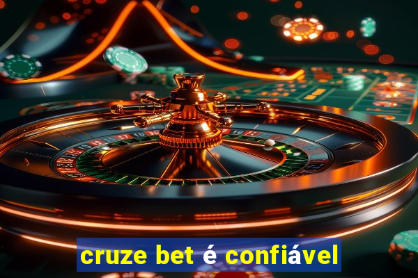 cruze bet é confiável