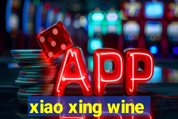 xiao xing wine