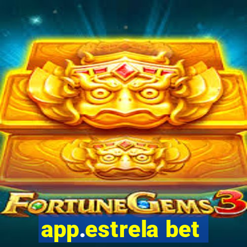 app.estrela bet