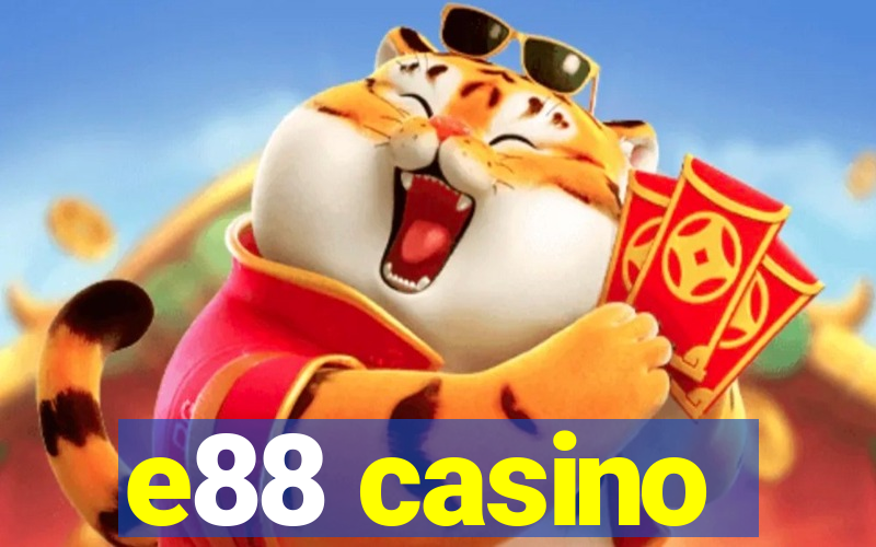 e88 casino