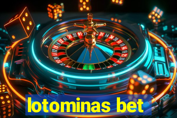 lotominas bet