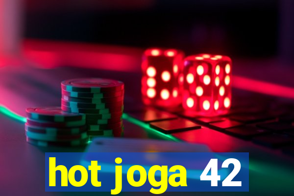 hot joga 42