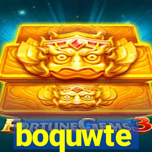 boquwte