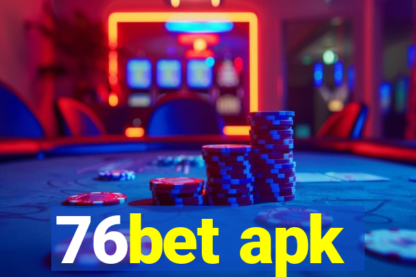 76bet apk