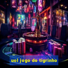 uol jogo do tigrinho