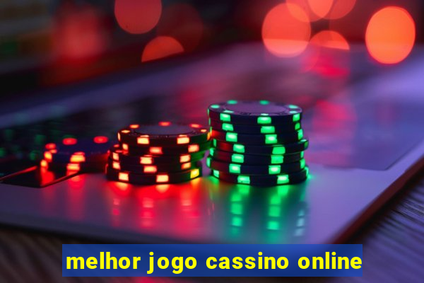 melhor jogo cassino online