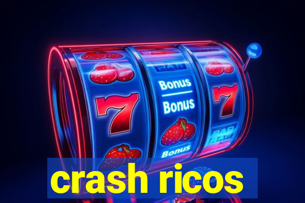 crash ricos