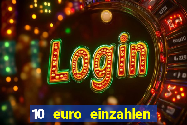 10 euro einzahlen 50 euro spielen casino 2021