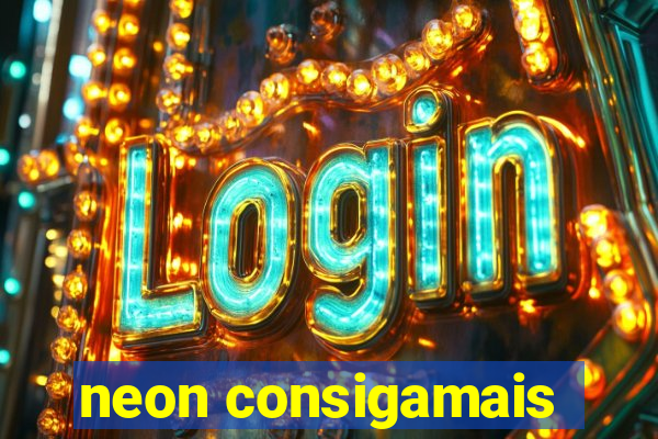 neon consigamais