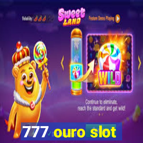 777 ouro slot