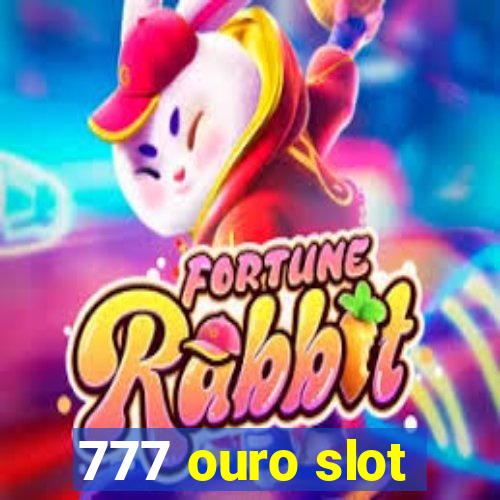 777 ouro slot