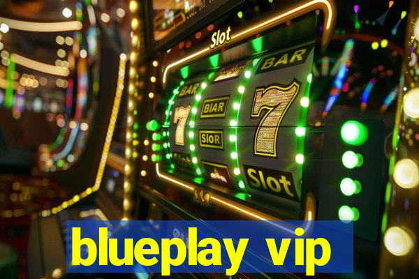 blueplay vip