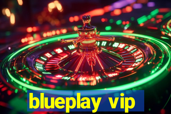 blueplay vip