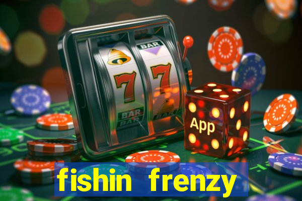 fishin frenzy online slot