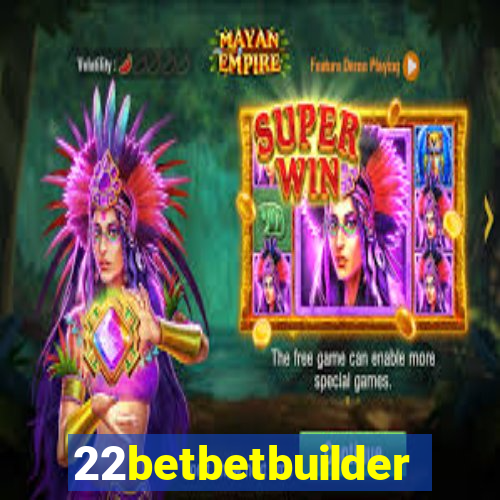 22betbetbuilder