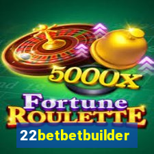 22betbetbuilder