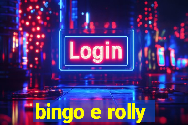 bingo e rolly