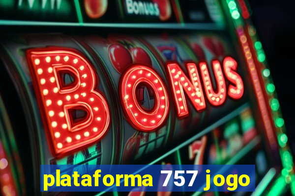 plataforma 757 jogo