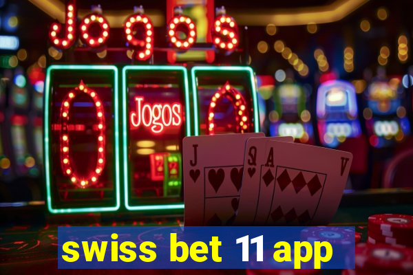 swiss bet 11 app