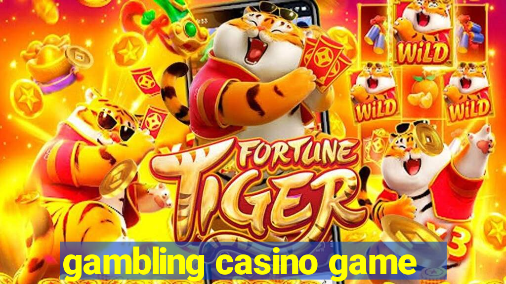 gambling casino game