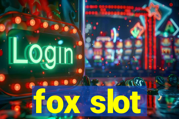 fox slot