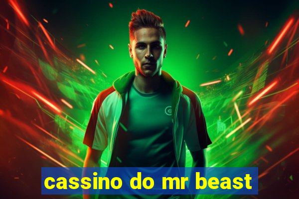 cassino do mr beast