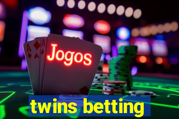 twins betting