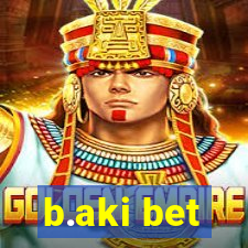 b.aki bet