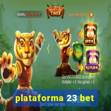 plataforma 23 bet