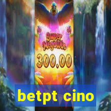 betpt cino