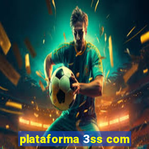 plataforma 3ss com