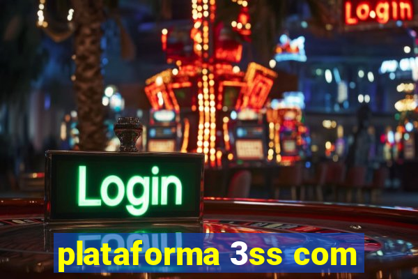 plataforma 3ss com