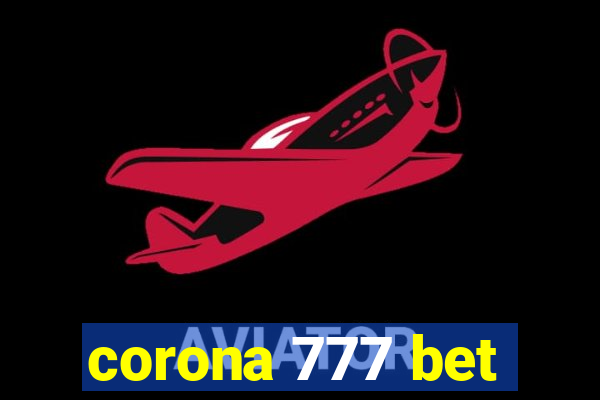 corona 777 bet