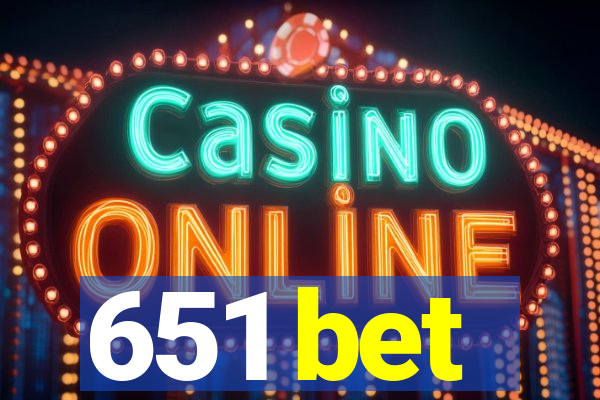 651 bet