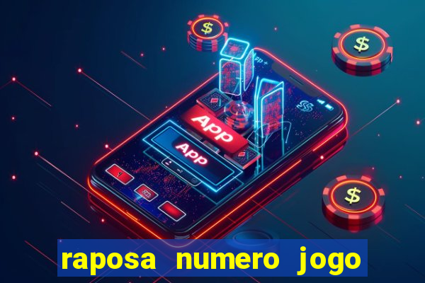 raposa numero jogo do bicho